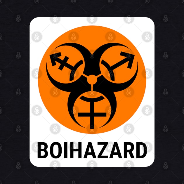 "BOI HAZARD" - Label Style - Safety Orange by GenderConcepts